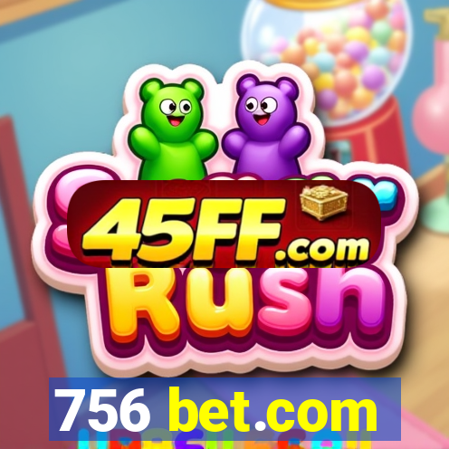 756 bet.com